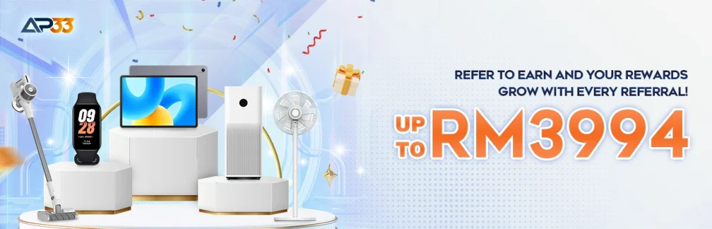 AP33 referral promotion banner featuring electronics like a smartwatch, tablet, fan, and air purifier on display platforms, with bold text promoting “Refer to Earn” rewards up to RM3994.