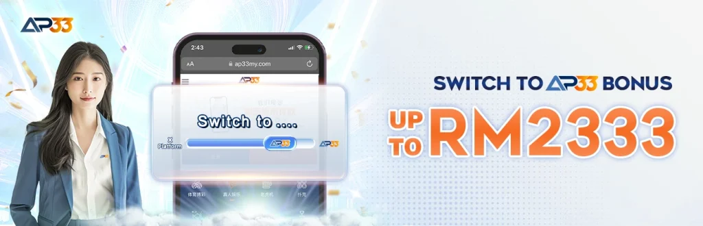 AP33 promotional banner showing a professional woman beside a smartphone with a "Switch to AP33" interface, and bold text promoting a bonus of up to RM2333 for switching platforms.